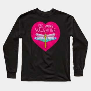 Be Mine Valentine by MarcyBrennanArt Long Sleeve T-Shirt